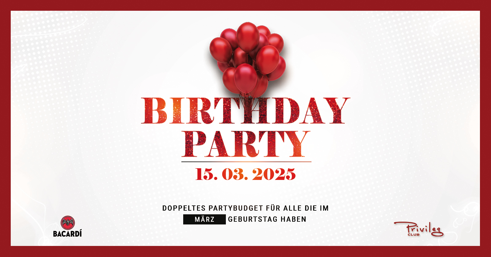 Birthday Party am 15. March 2025 @ Club Privileg.