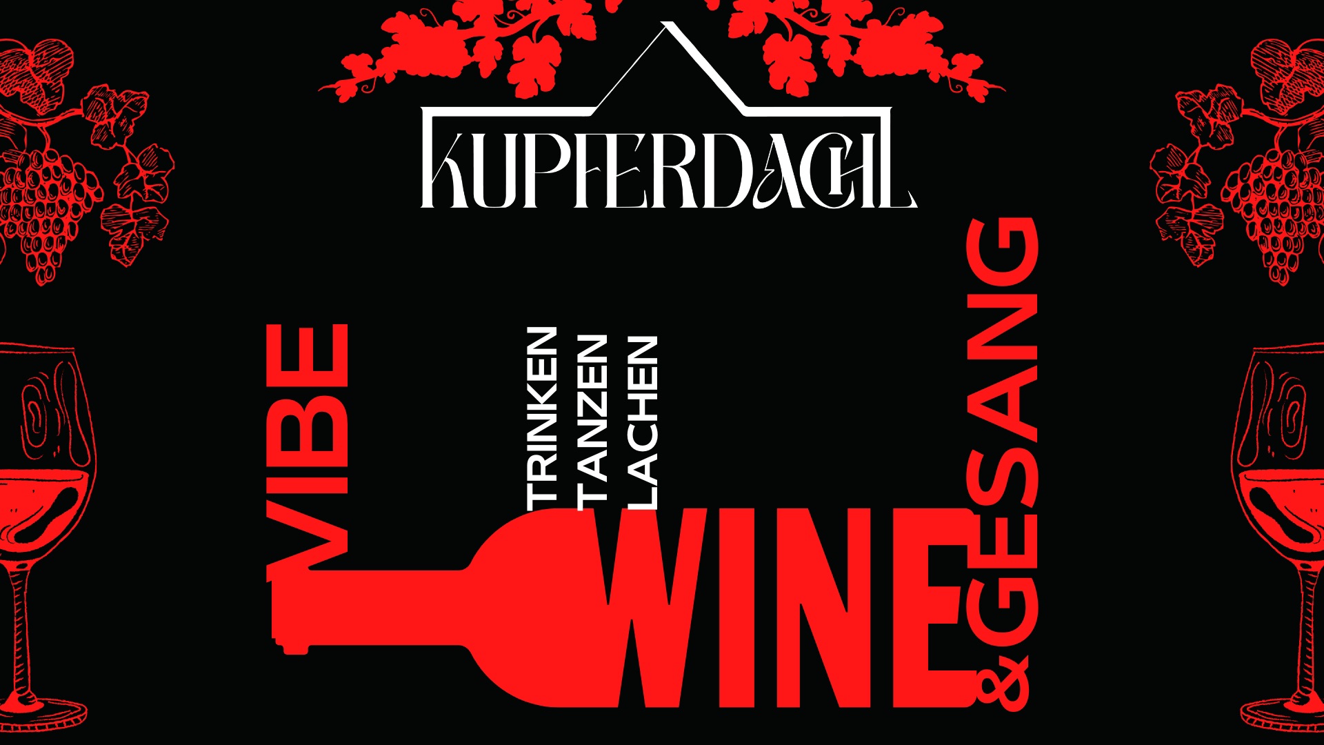 Vibe, Wein & Gesang am 26. February 2025 @ Kupferdachl.