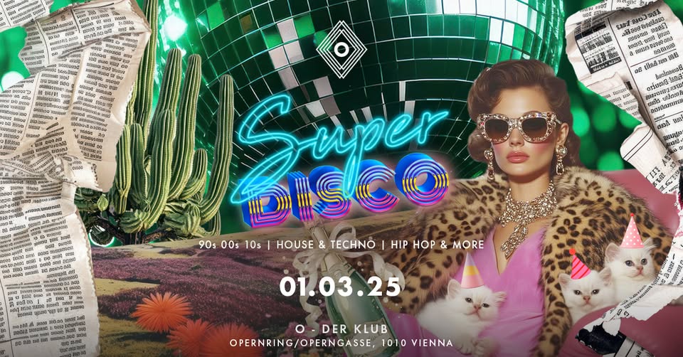 Super Disco am 1. March 2025 @ O - Der Klub.