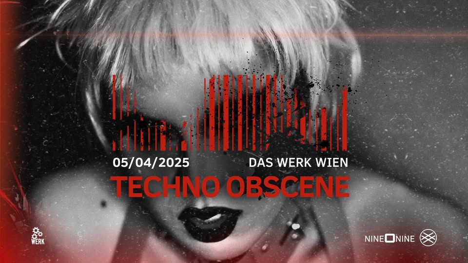 Techno Obscene am 5. April 2025 @ Das Werk.