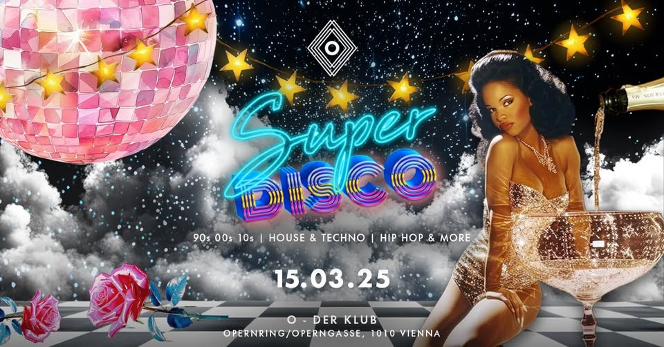 Super Disco am 15. March 2025 @ O - Der Klub.