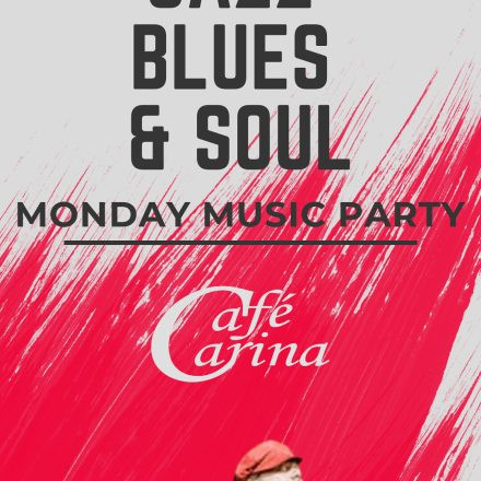 FUNKY JAZZ BLUES & SOUL: MONDAY MUSIC PARTY