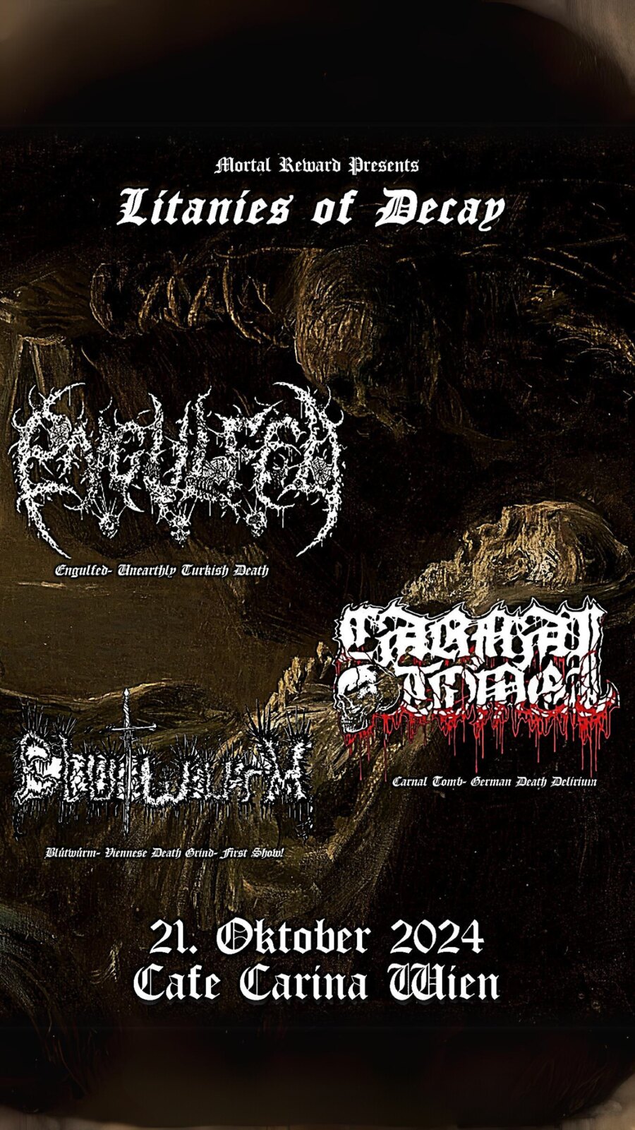 Engulfed + Carnal Tomb + Blutwurm am 21. October 2024 @ Café Carina.