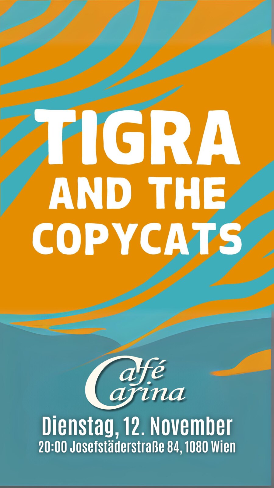 Tigra and the Copycats am 12. November 2024 @ Café Carina.