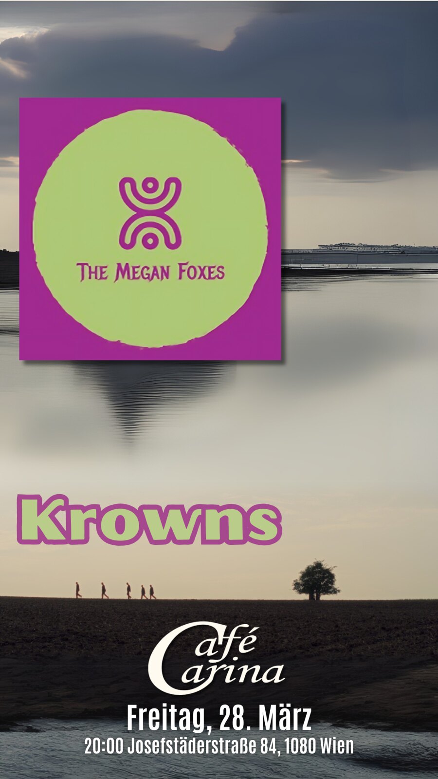 Krowns / The Megan Foxes am 28. March 2025 @ Café Carina.