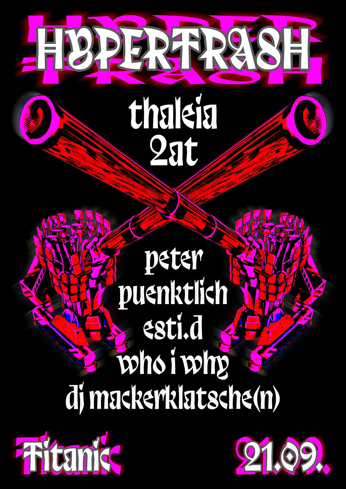 Hypertrash pres. 2AT & Thaleia am 21. September 2024 @ Titanic.