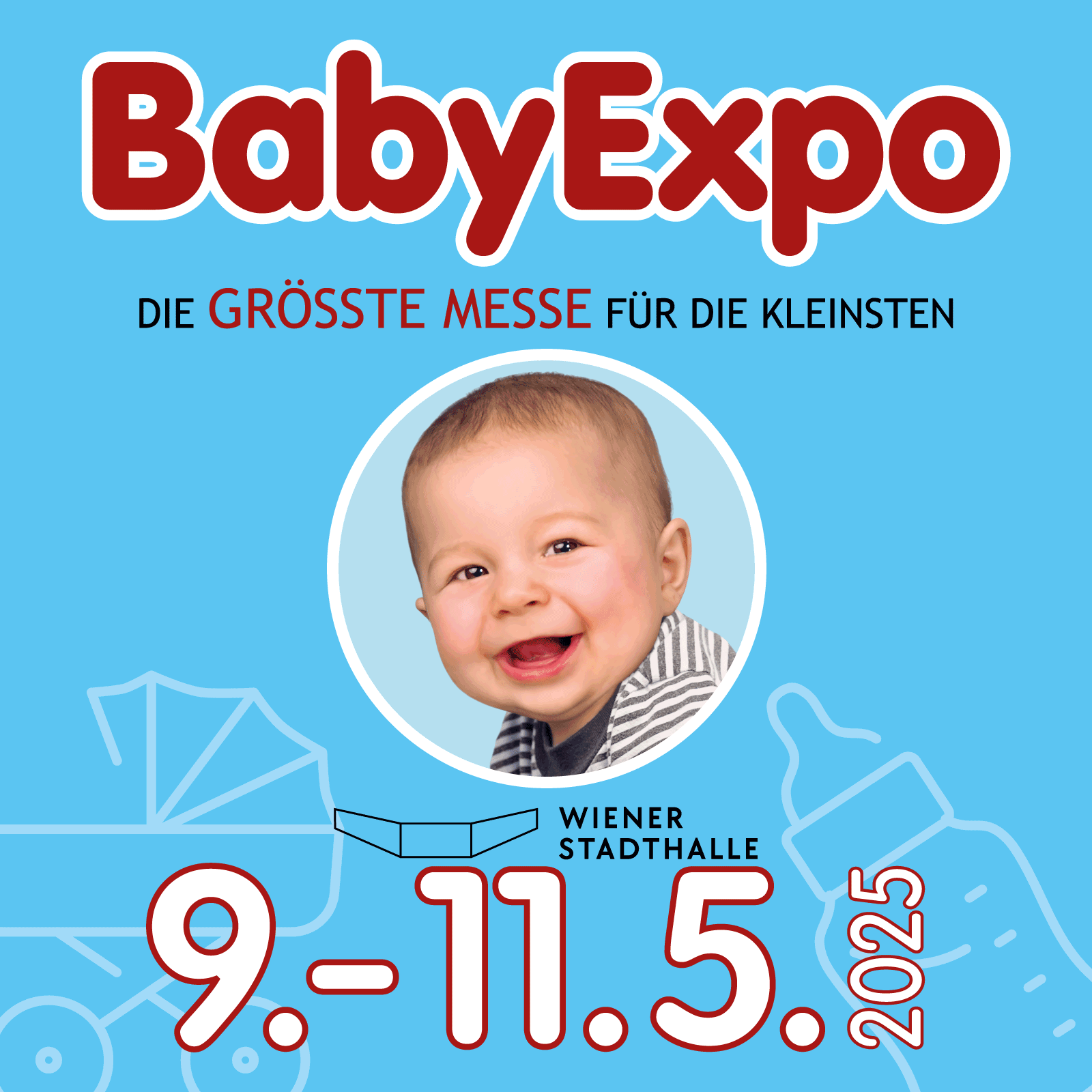 BabyExpo am 9. May 2025 @ Wiener Stadthalle.