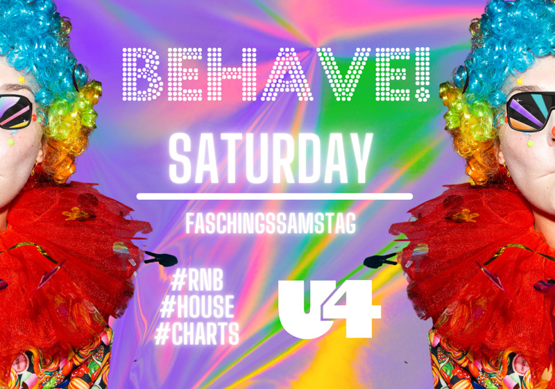 Behave! am 1. March 2025 @ U4.