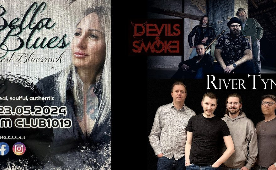Bella Blues + Devils Smoke + River Tyne