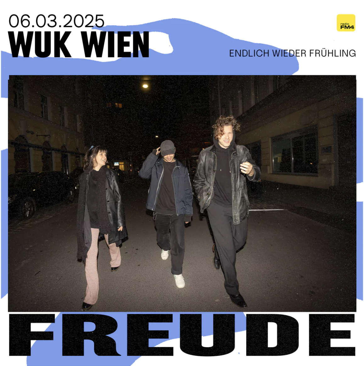 Freude am 6. March 2025 @ WUK.