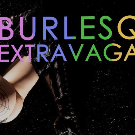 Burlesque Extravaganza