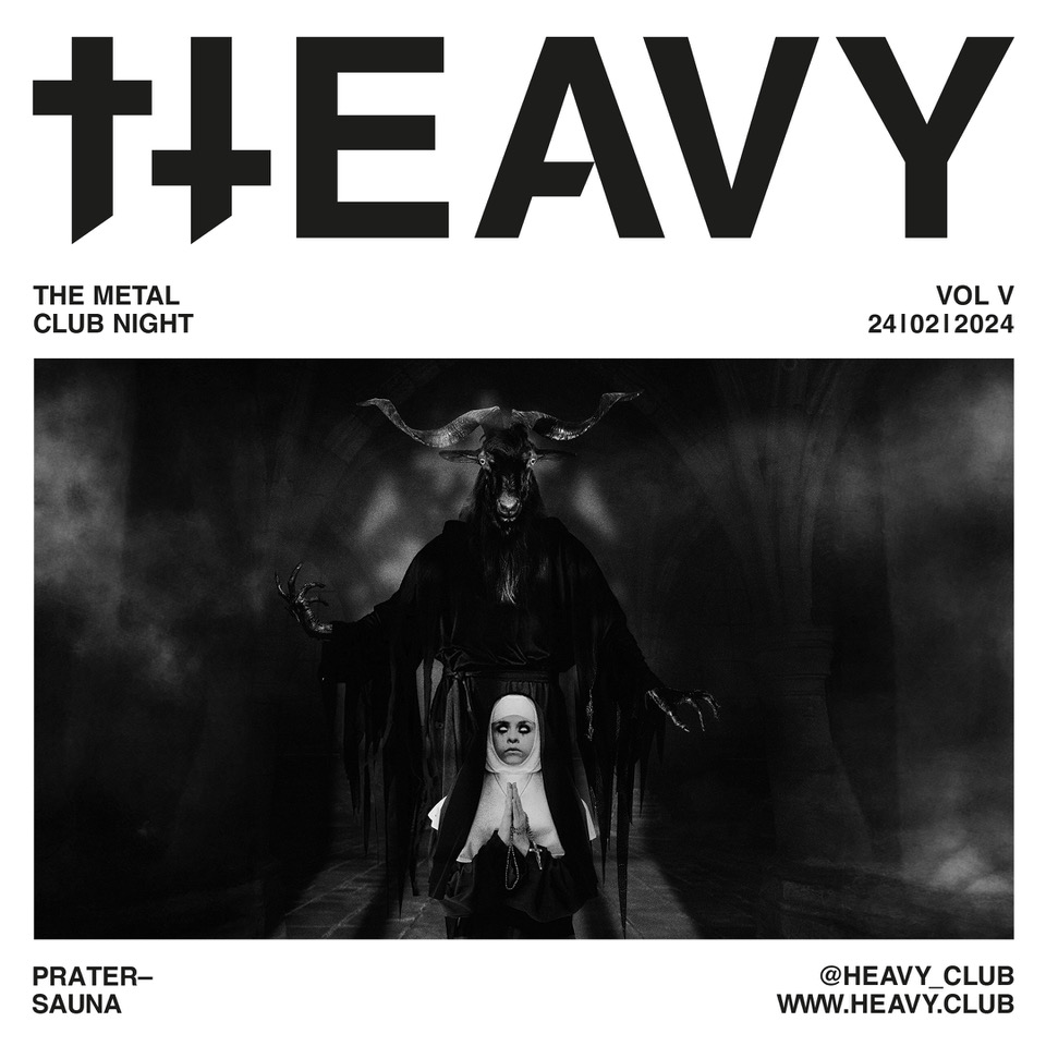 HEAVY VOL V am 24. February 2024 @ Pratersauna.