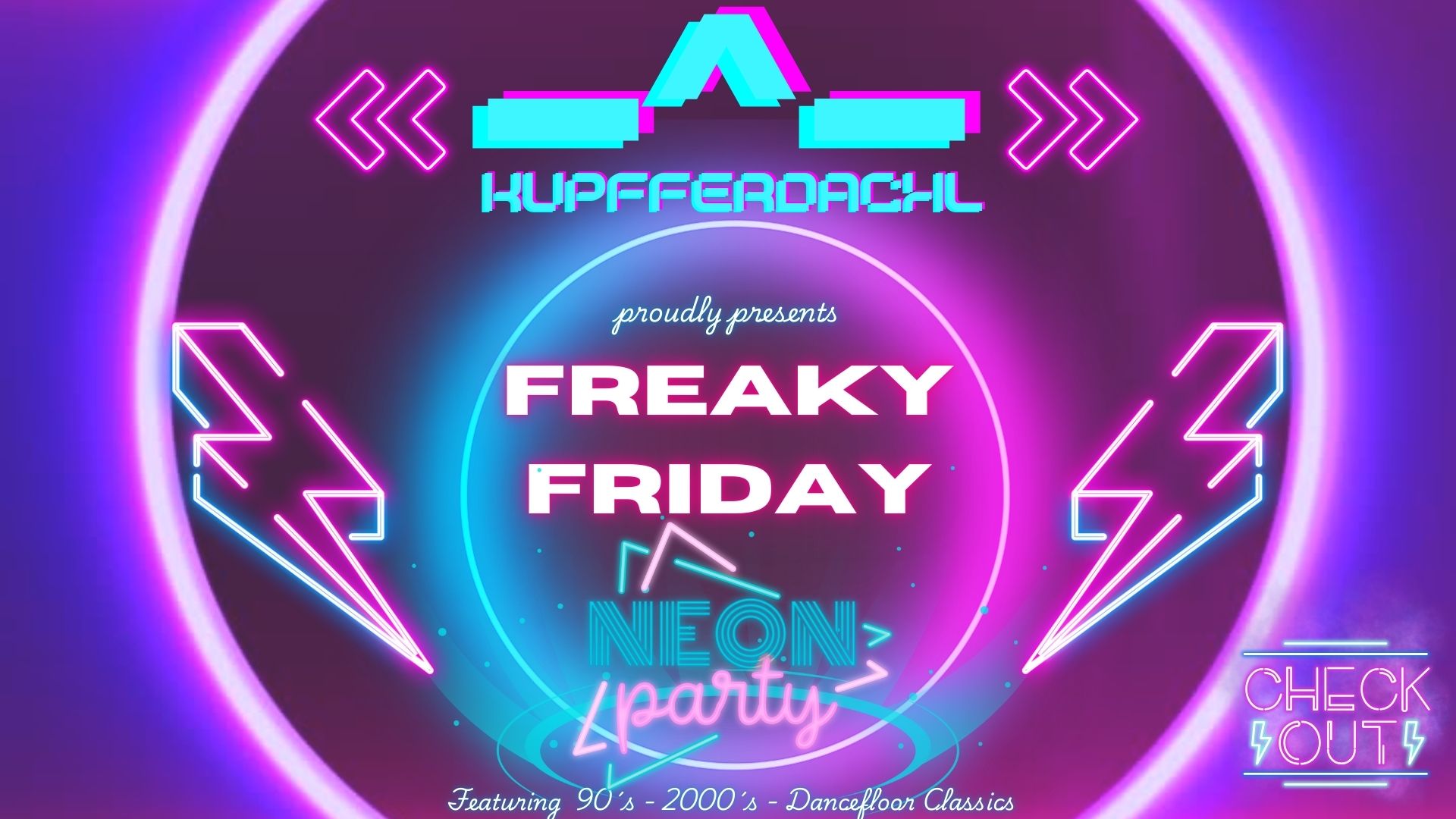 Freaky Friday -^- NEON PARTY feat. LUNATIC am 14. March 2025 @ Kupferdachl.