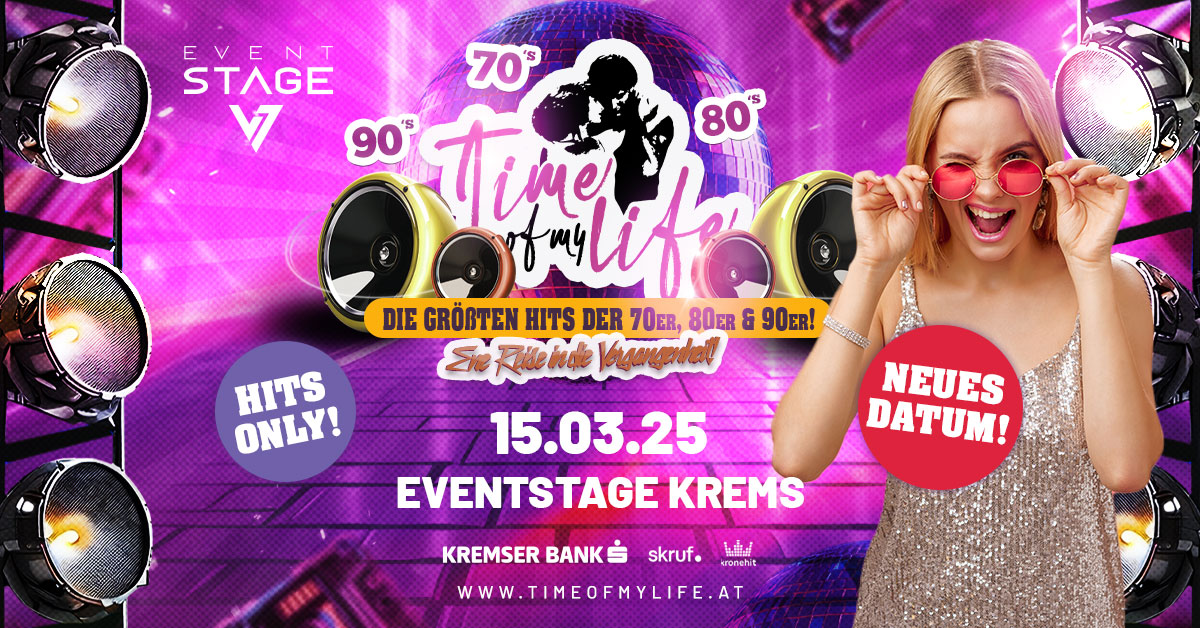 Time Of My Life am 15. March 2025 @ Eventstage Krems.