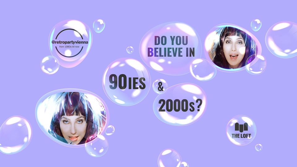 Do you believe in 90ies & 2000s Club am 27. January 2024 @ The Loft.