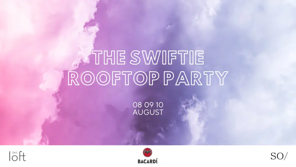 The Swiftie Rooftop Party am 9. August 2024 @ Das LOFT.