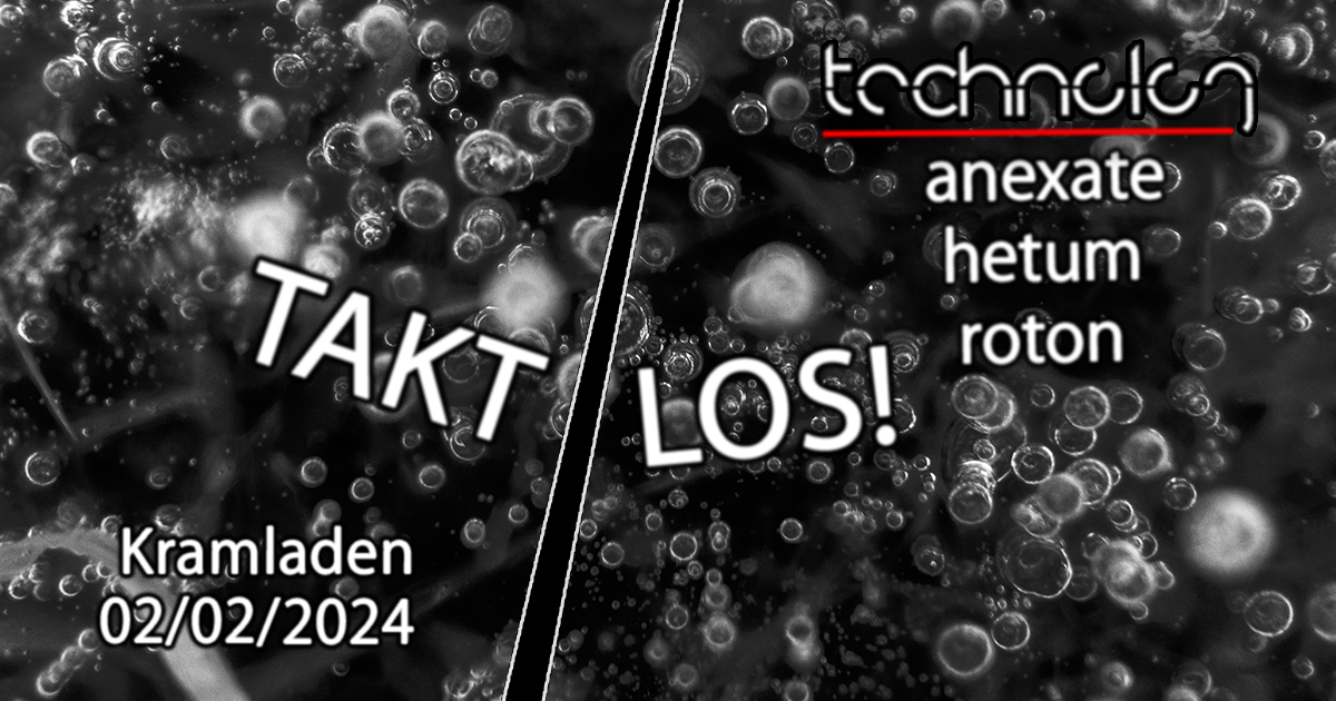 TAKT LOS! am 2. February 2024 @ Kramladen.