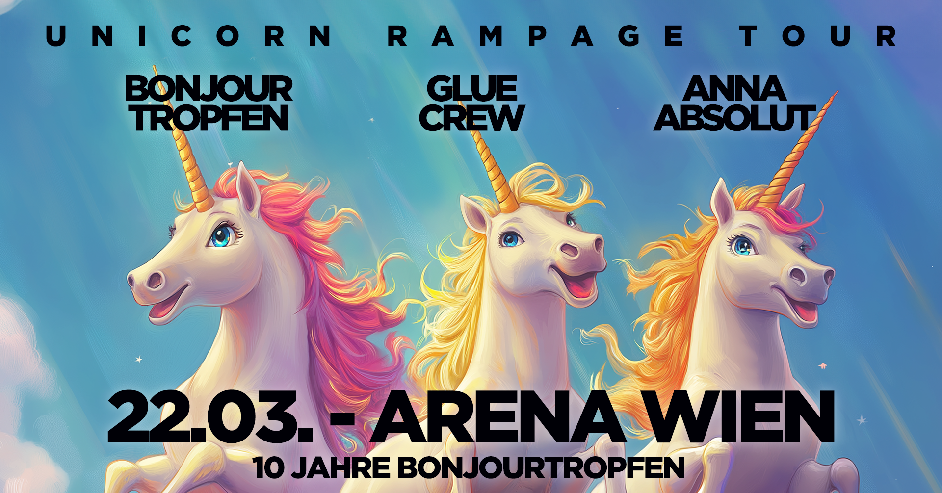 Bonjourtropfen + Glue Crew + Anna Absolut am 22. March 2025 @ Arena Wien - Kleine Halle.