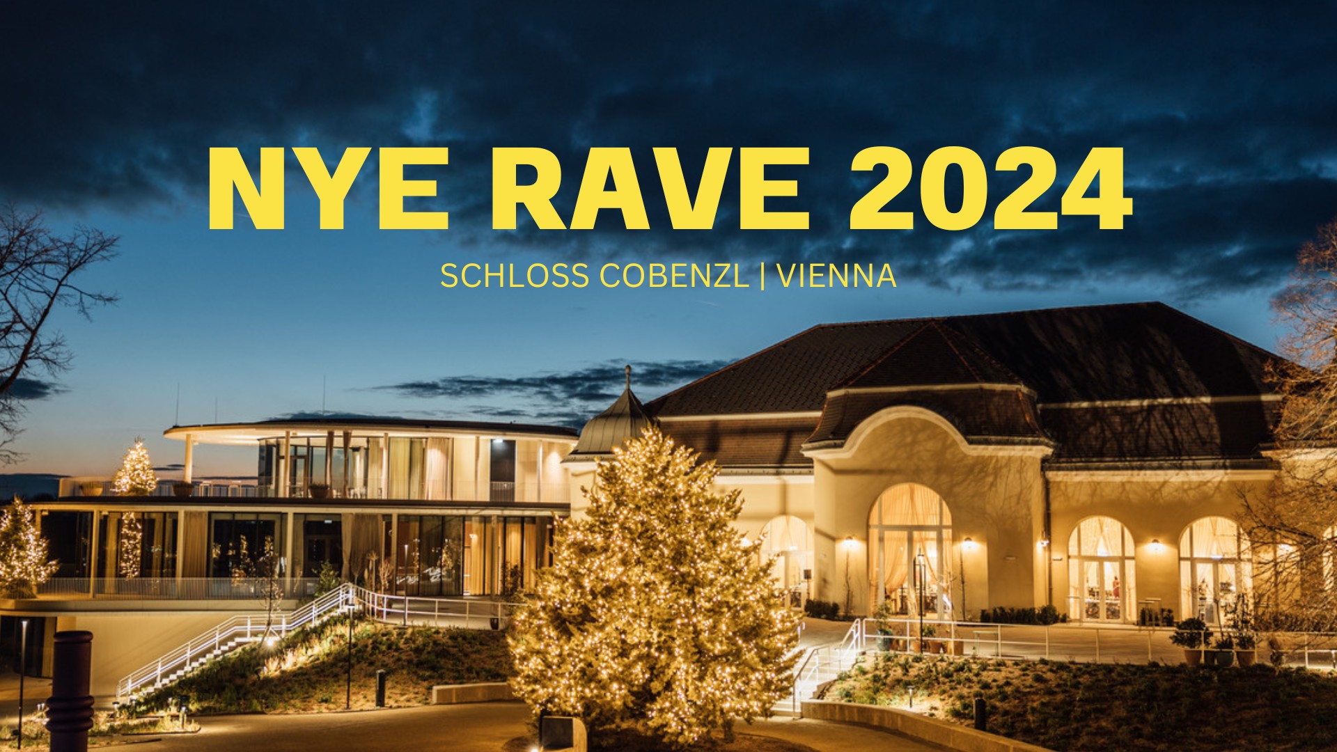 NYE RAVE am 31. December 2024 @ Schloss Cobenzl.