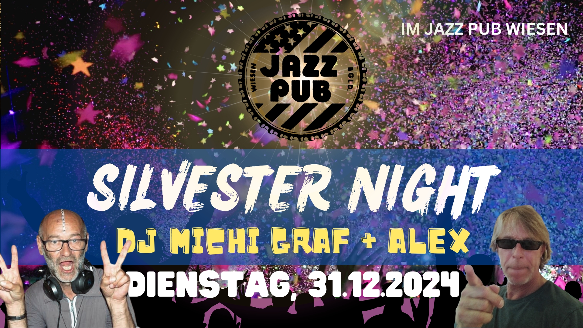 Jazz Pub Silvester Night am 31. December 2024 @ Jazz PUB Wiesen.