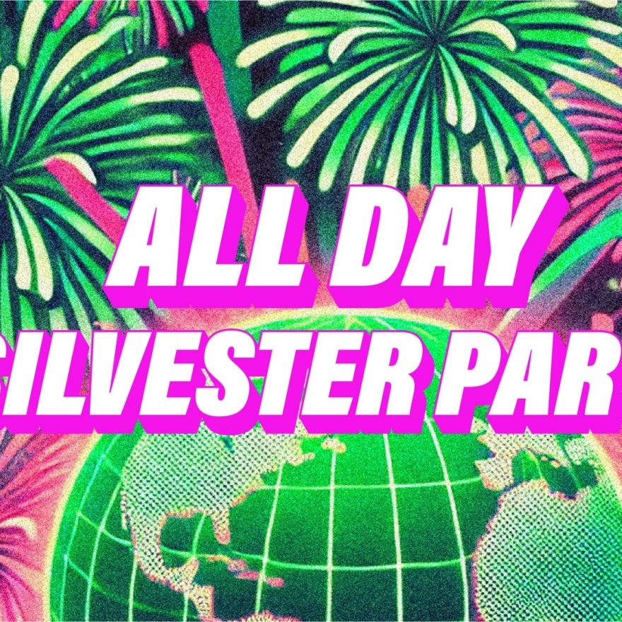 All Day Silvester Party