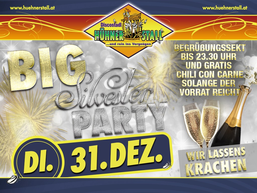 Big Silvester Party am 31. December 2024 @ Discostadl Hühnerstall.