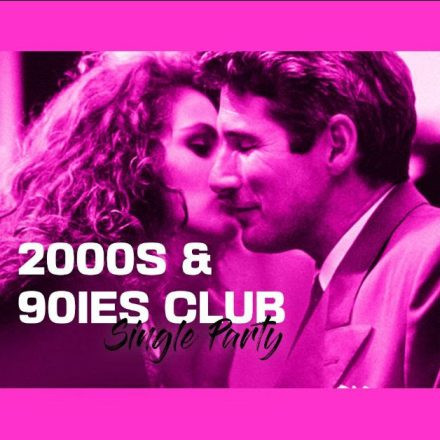 90ies & 2000s SINGLE Party