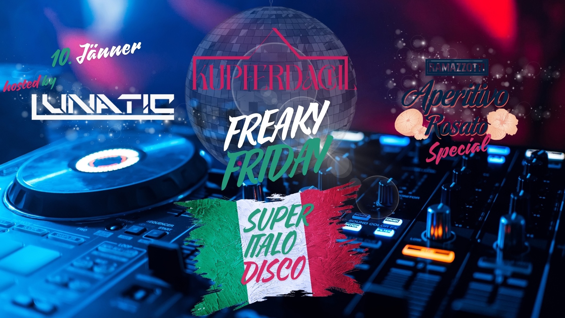 Super Italo Disco feat. Lunatic am 10. January 2025 @ Kupferdachl.