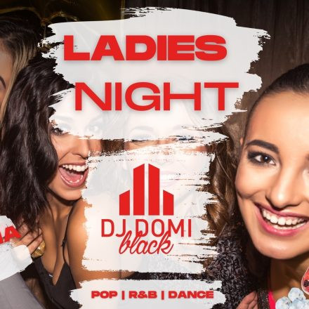 Ladies Night feat. DJ DOMI BLACK