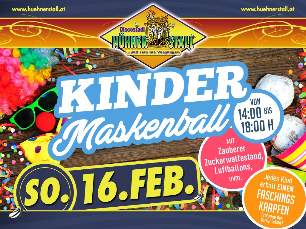 Kindermaskenball am 16. February 2025 @ Discostadl Hühnerstall.