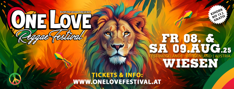 One Love Reggae Festival 2025 am 8. August 2025 @ Festivalgelände Wiesen.