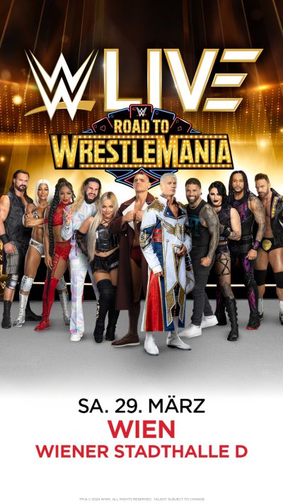 WWE Live am 29. March 2025 @ Wiener Stadthalle.