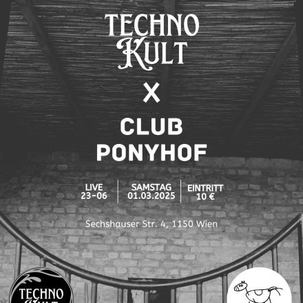 Techno.Kult x Ponyhof