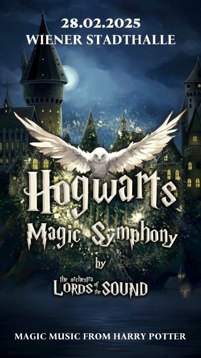 Hogwarts Magic Symphony am 28. February 2025 @ Wiener Stadthalle - Halle F.