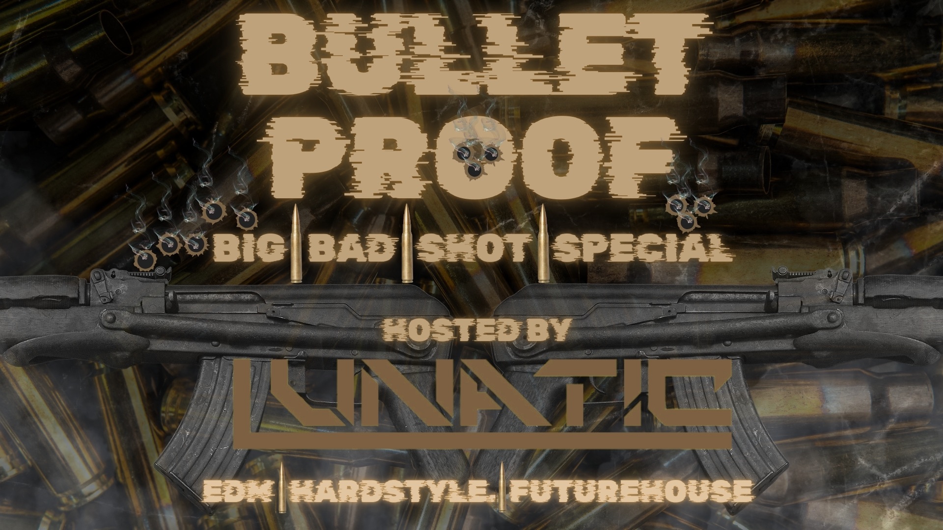 Bulletproof BIG | BAD | SHOT Special feat. LUNATIC am 28. February 2025 @ Kupferdachl.