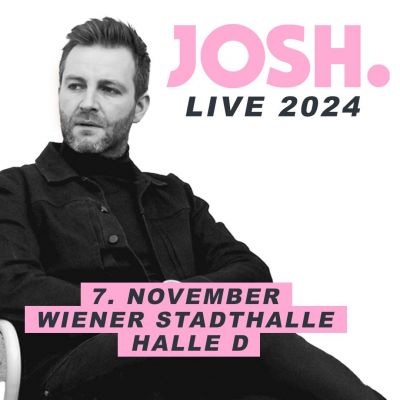 JOSH. am 7. November 2024 @ Wiener Stadthalle.