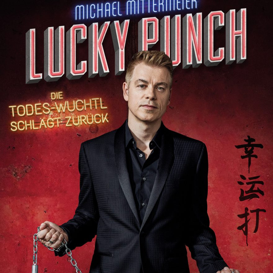 Michael Mittermeier: Lucky Punch - Die Todes-Wuchtl schlägt zurück