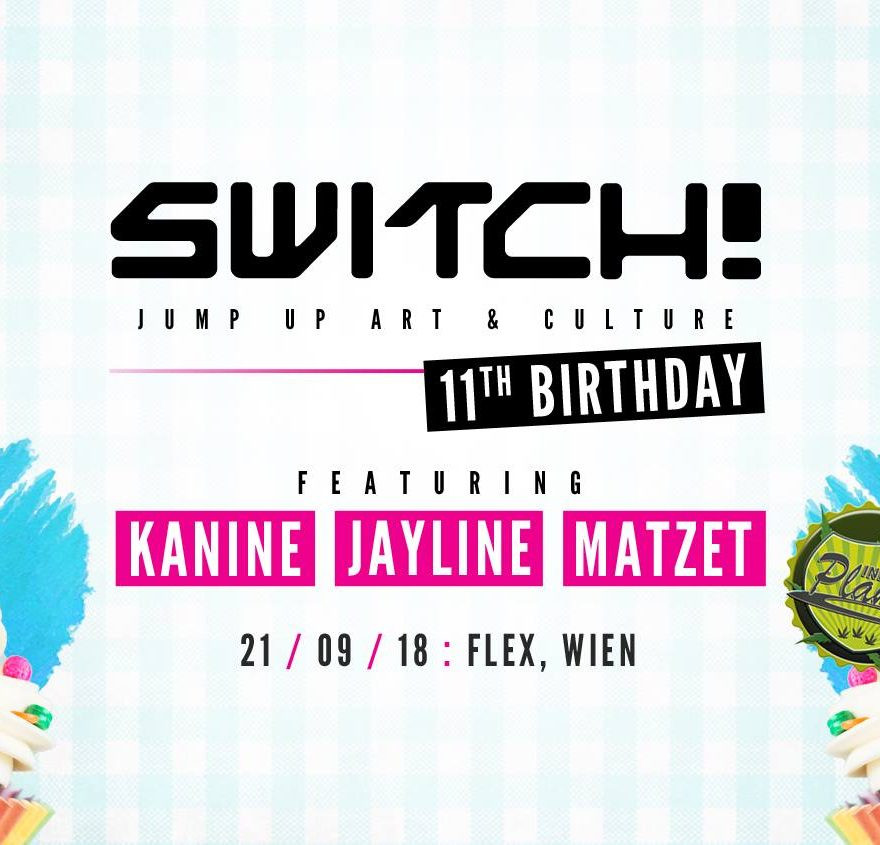 Switch! is 11 feat Kanine, Jayline & Matzet