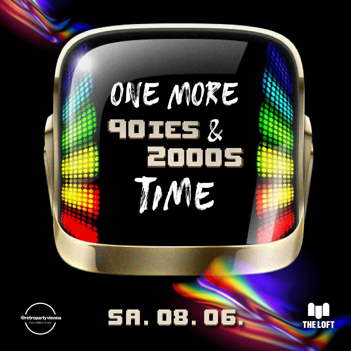 One more 90ies & 2000s time am 8. June 2024 @ The Loft.