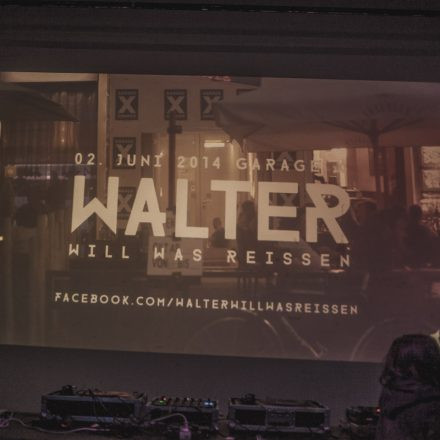 Walter Will Was Reissen @ Garage X