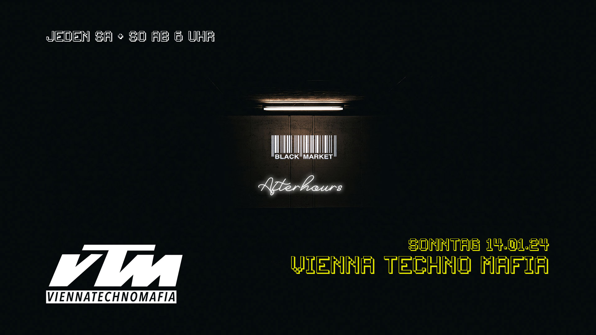 AFTERHOUR mit VIENNA TECHNO MAFIA am 14. January 2024 @ Black Market.