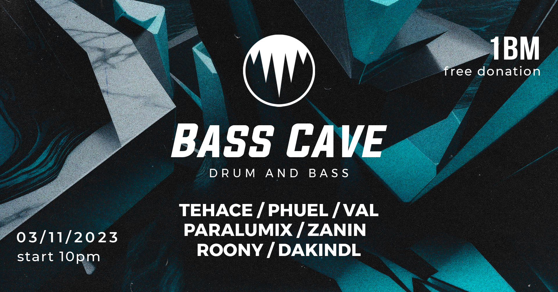 Bass Cave - Drum and Bass /w Tehace & DaKindl am 3. November 2023 @ Einbaumöbel - 1bm.