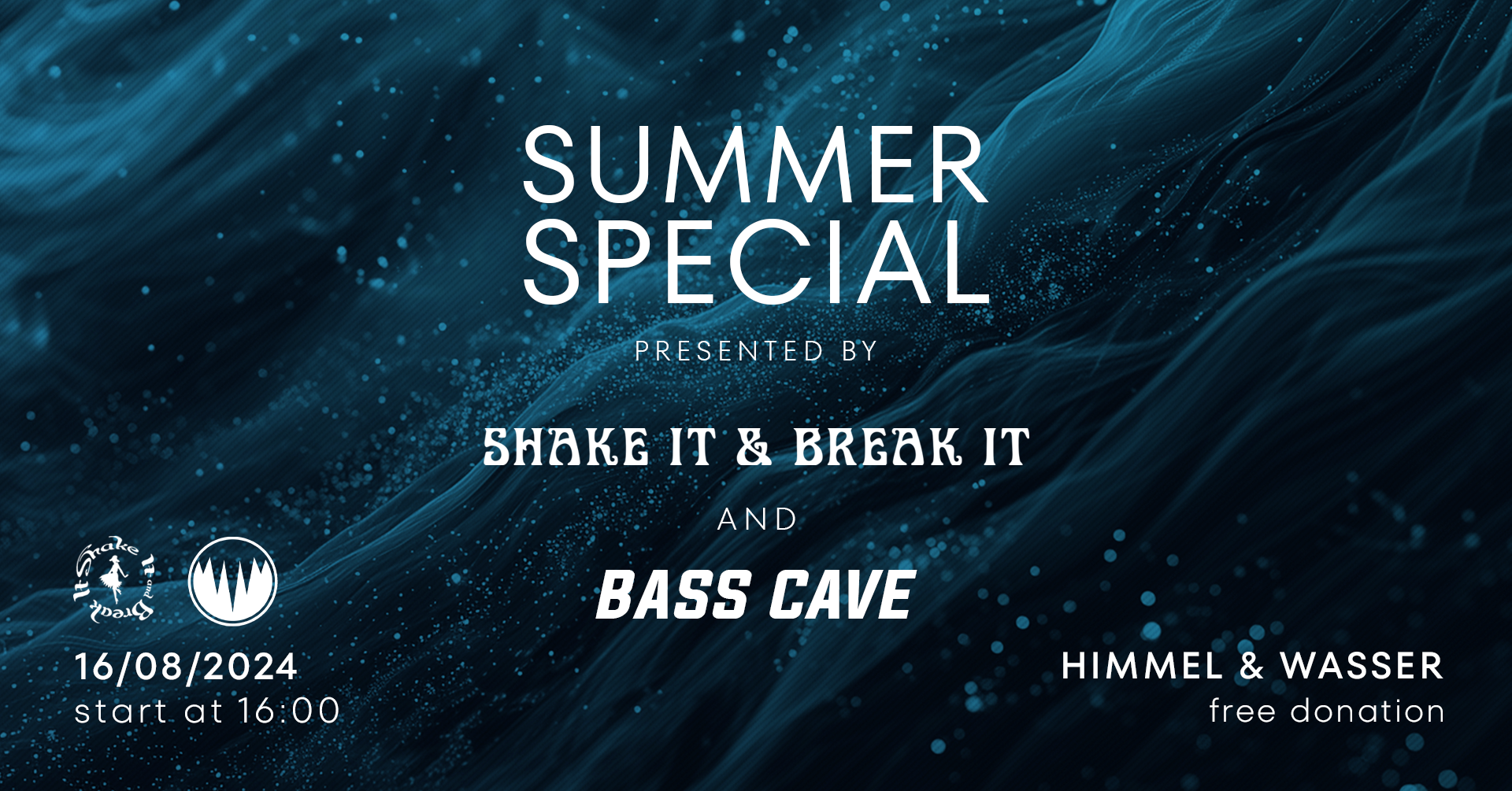 Bass Cave & Shake it and Break it am 16. August 2024 @ Himmel & Wasser.