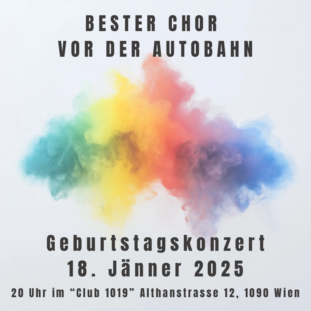 Bester Chor vor der Autobahn am 18. January 2025 @ Club 1019.