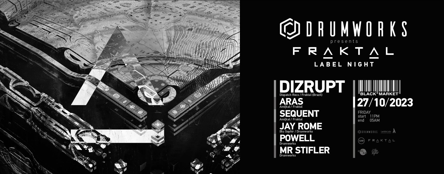 Drumworks presents Fraktal Sound Label Night w/ Dizrupt (Sao Paulo, Brazil) @ Black Market am 27. October 2023 @ Black Market.