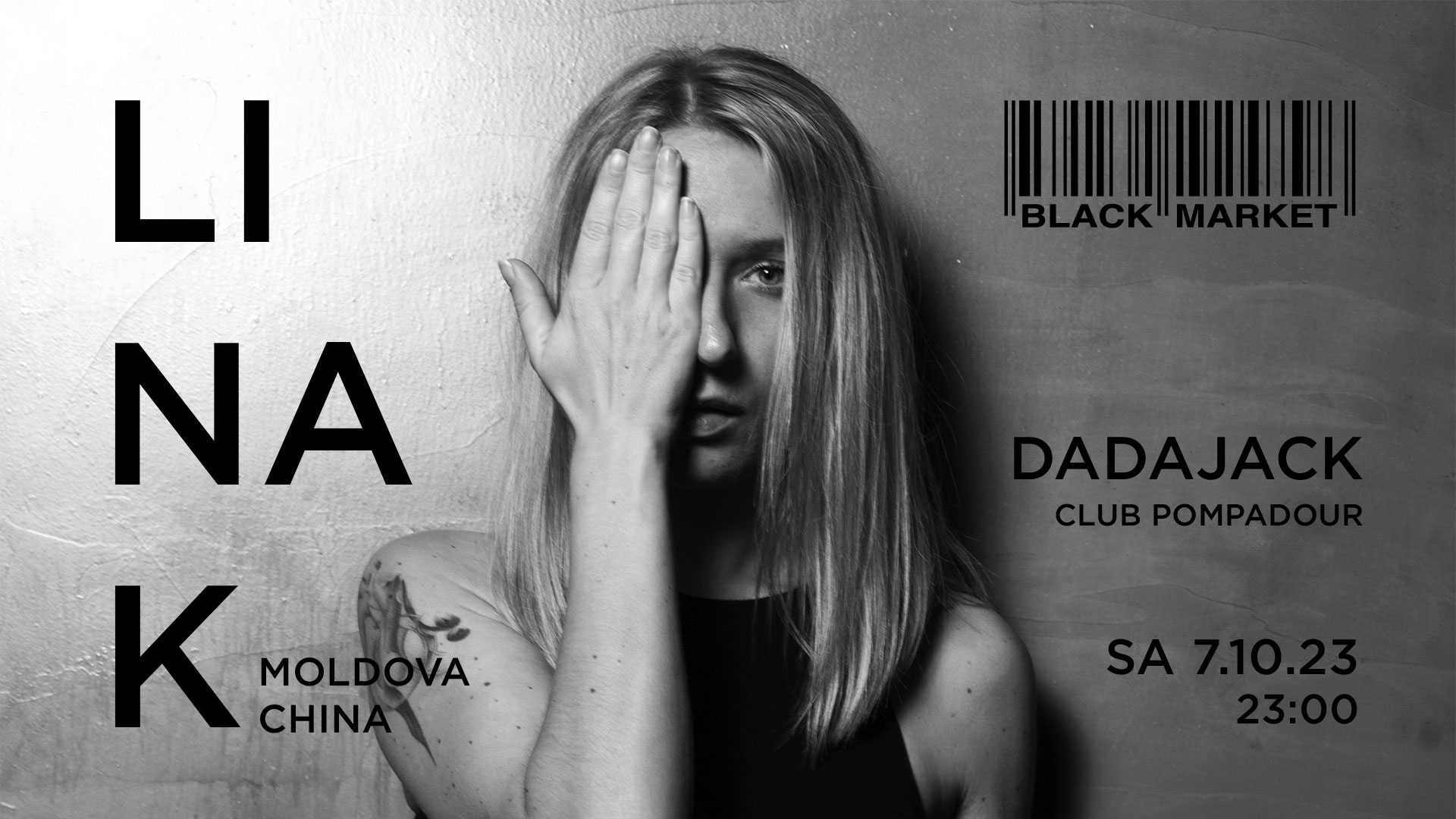 LINA K (Moldova / China) + DADAJACK am 7. October 2023 @ Black Market.