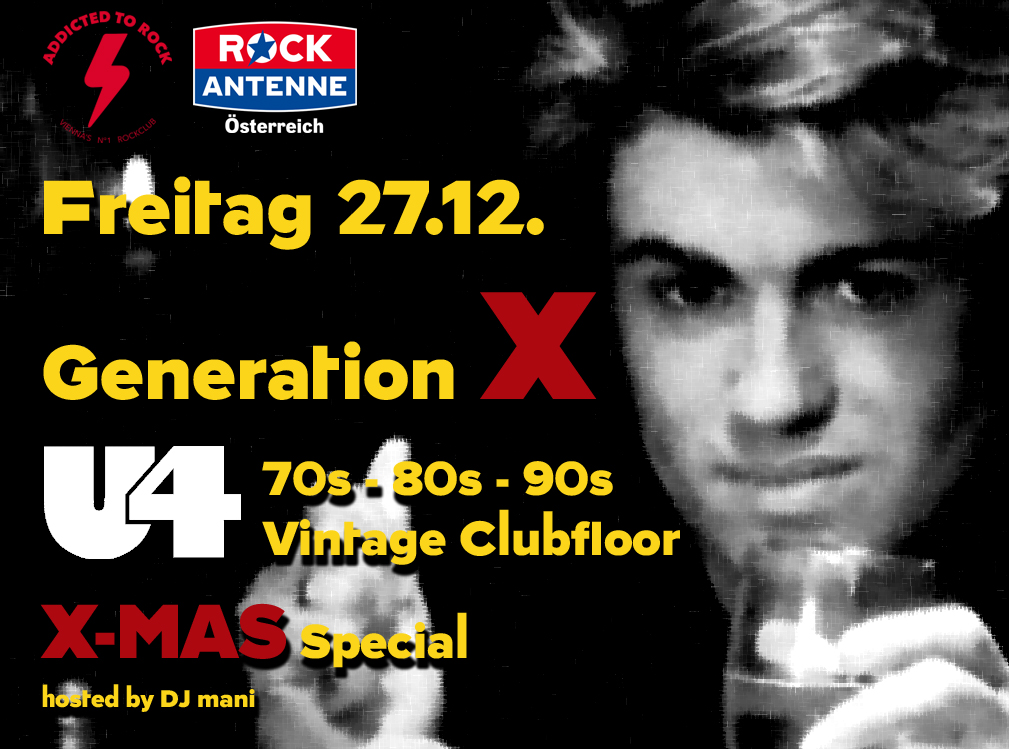 Generation X - U4 Vintage Clubfloor - X-mas Special am 27. December 2024 @ U4.