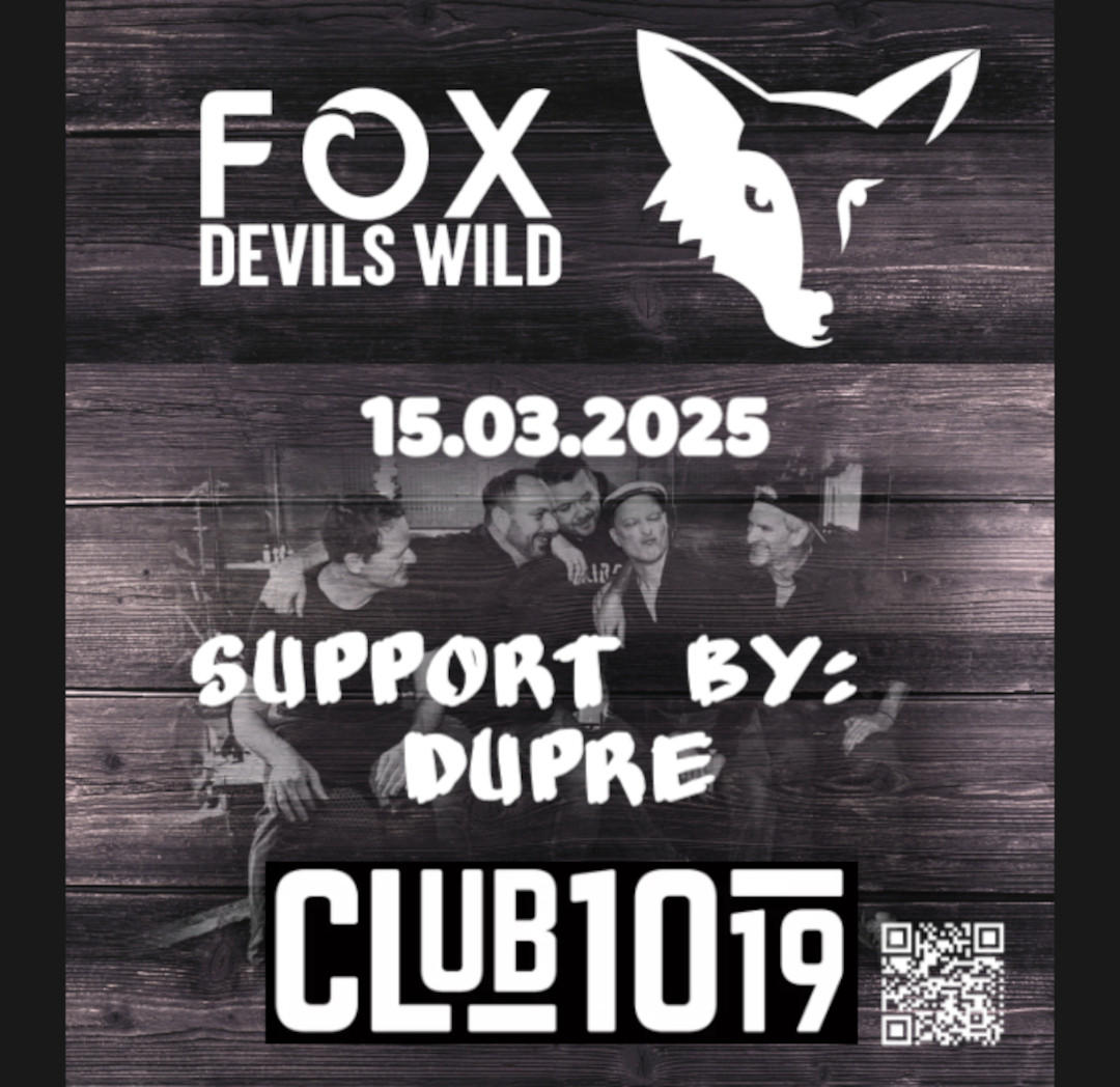 FoxDevilsWild + Dupre am 15. March 2025 @ Club 1019.