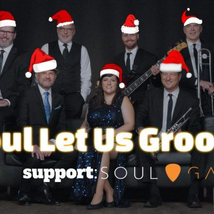 Soul Let Us Groove + Soulgarage