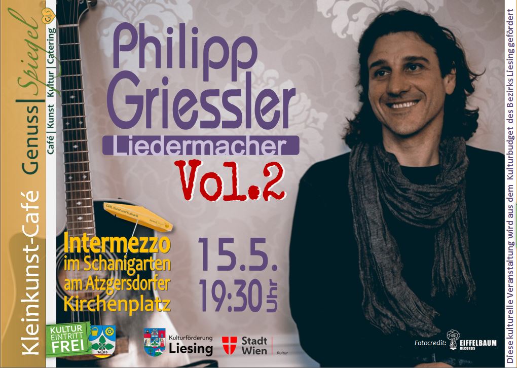 Der Liedermacher – Konzert mit Philipp Griessler am 15. May 2025 @ Café Genuss-Spiegel.